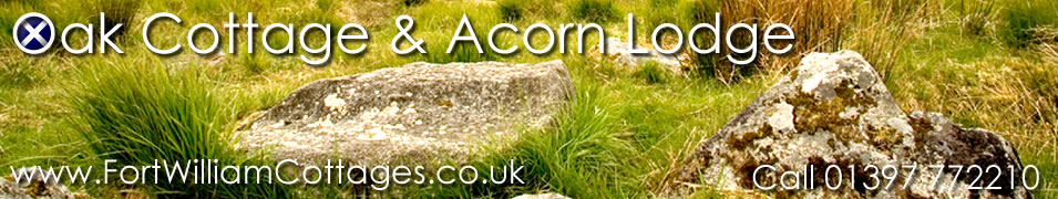 Fort William Cottages - Self catering accommodation in Fort William Scotland.